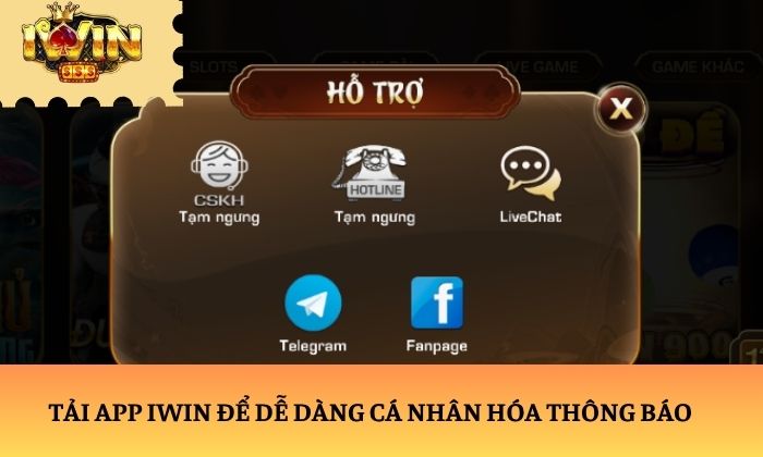 Tải app iWin để dễ dàng cá nhân hóa thông báo 